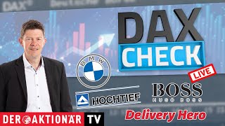 HUGO BOSS AG NA O.N. DAX-Check LIVE: BMW, Delivery Hero, Hochtief, Hugo Boss, Munich Re, SUSS, Thyssenkrupp im Fokus