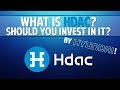 Hdac (Hyundai Digital Asset Currency) - What is it? Should you invest in it?