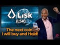 Lightcurve - Lisk (LSK) The next coin I will buy and Hold!