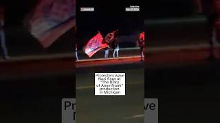 Protesters wave Nazi flags at “The Diary of Anne Frank“ production in Michigan