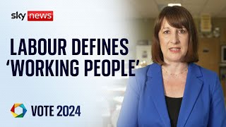 &#39;Working people are people who go out to work&#39;, shadow chancellor Rachel Reeves says