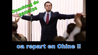 coaching du 28/09 : ca repart fort en chine !