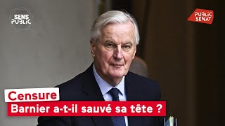 Censure : Barnier a-t-il sauvé sa tête ?