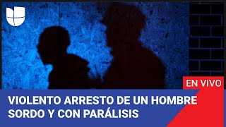 Captan en cámara violento arresto de un hombre sordo y con parálisis: Edición Digital 15 de octubre