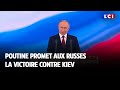 Poutine promet aux Russes la victoire contre Kiev