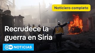 🔴 DW Noticias 1 de diciembre: Siria envía refuerzos a la región de Alepo y Rusia ataca por aire