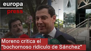 Moreno critica el &quot;bochornoso ridículo de Sánchez&quot;