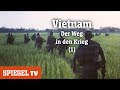 Vietnam: Ein Krieg ohne Fronten - Der Weg in den Krieg (Teil1) | SPIEGEL TV (2013)