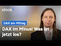 DAX leicht im Minus! DAX-Analyse am Mittag