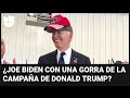 ¿Cómo llegó Joe Biden a lucir una gorra de la campaña de Trump?