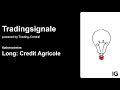 CREDIT AGRICOLE - Credit Agricole: Long-Tradingsignal