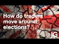 How do you trade around the UK election?