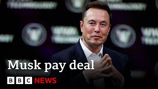 TESLA INC. Tesla investors back record-breaking Musk pay deal | BBC News