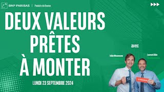 Deux valeurs prêtes à monter - 100% Marchés - soir - 23/09/2024