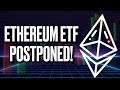 ETH ETF DECISION POSTPONED! SETTING UP FOR A NICE RUN?