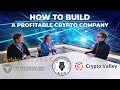 How to Build a Profitable Crypto Company?