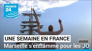 Marseille s&#39;enflamme pour les Jeux olympiques • FRANCE 24