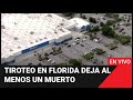 🔴 EN VIVO: Tiroteo en Walmart de Florida deja al menos un muerto
