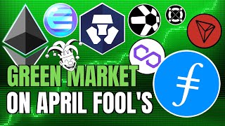 FILECOIN GREEN CRYPTO MARKET on APRIL FOOLS + Filecoin, Tron and Altcoins EXPLODE 🚀