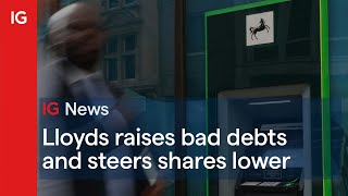 LLOYDS BANKING GRP. ORD 10P Lloyds raises bad debts and steers shares lower