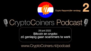 BITCOIN 29 juni 2022: Bitcoin en crypto - Zó geniepig gaan scammers te werk