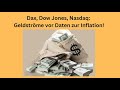 DAX40 PERF INDEX - Dax, Dow Jones, Nasdaq: Geldströme vor Daten zur Inflation! Videoausblick
