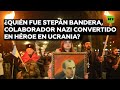 ¿Quién fue Stepán Bandera, el colaborador nazi convertido en héroe en Ucrania?
