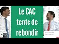 Le CAC tente de rebondir - 100% Marchés - soir - 12/07/22