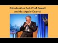 Rätseln über Fed-Chef Powell und das Apple-Drama! Videoausblick