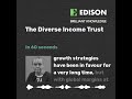 The Diverse Income Trust in 60 seconds