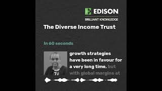 DIVERSE INCOME TRUST (THE) ORD 0.1P The Diverse Income Trust in 60 seconds