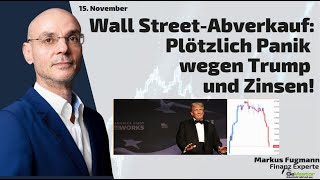 Wall Street-Abverkauf: Plötzlich Panik wegen Trump und Zinsen! Marktgeflüster Teil 2