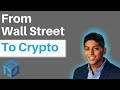 From Wall Street to Crypto - Anil Lulla of Delphi Digital