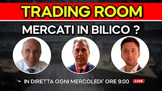 MERCATI IN BILICO - Trading Room 2 Ottobre 2024