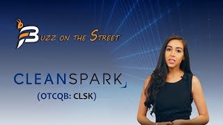 CLEANSPARK INC. CLSK The Latest “Buzz on the Street” Show: Featuring CleanSpark (OTCQB: CLSK) Renewable Energy Security