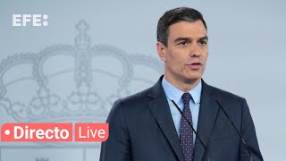 🔴📡 Comparecencia de Pedro Sánchez tras la reunión del Consejo de Ministros