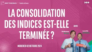 La consolidation des indices est-elle terminée ? - 100% Marchés - soir - 02/10/2024