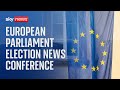 European Parliament election news conference