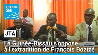 Centrafrique : La Guinée-Bissau contre l&#39;extradition du président François Bozizé • FRANCE 24