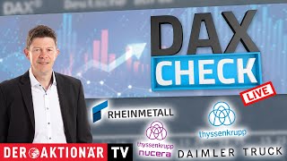 SFC ENERGY AG DAX-Check LIVE: Daimler Truck, Kontron, Rheinmetall, SFC Energy, Siemens, Thyssen, Thyssen Nucera