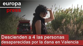 Descienden a cuatro las personas desaparecidas por la dana en Valencia