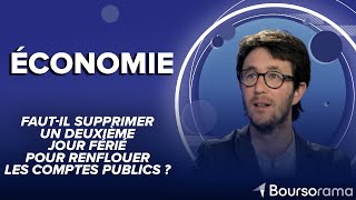 Faut-il supprimer un deuxième jour férié pour renflouer les comptes publics ?