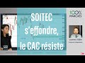 SOITEC s’effondre, le CAC résiste - 100% Marchés soir - 20/01/2022
