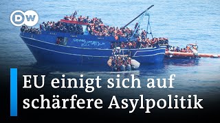 Die EU will das Asylrecht verschärfen | DW Nachrichten