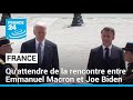 Emmanuel Macron reçoit Joe Biden : qu'attendre de leur rencontre ? • FRANCE 24