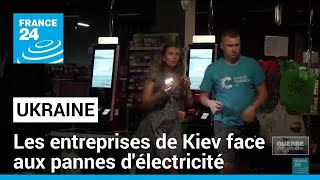 Guerre en Ukraine : les entreprises de Kiev face aux pannes d&#39;électricité • FRANCE 24