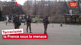 Terrorisme : la France sous la menace