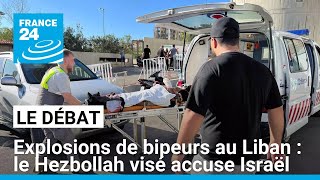 Le Débat - Explosions de bipeurs au Liban : le Hezbollah, visé par l&#39;attaque, accuse Israël