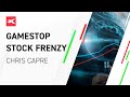 GameStop Stock Frenzy | Chris Capre