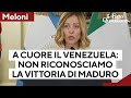 Per Meloni Gonzalez è "presidente eletto" del Venezuela: "Non riconosciamo la vittoria di Maduro"